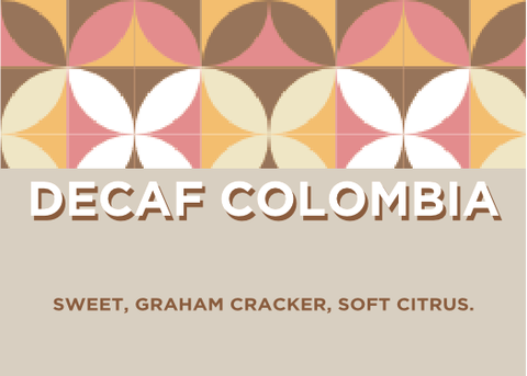 Repeating beige, pink, white, and brown flower pattern with beige bar graphic background.  Text reads "DECAF COLOMBIA, SWEET GRAHAM CRACKER, SOFT CITRUS"