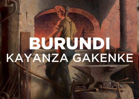 Painting of a blacksmith at a forge, anvil and tools in the foreground.  Text Overlayed reads "BURUNDI KAYANZA GAKENKE"