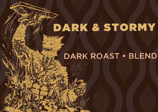 Dark roast coffee blend packaging graphic with the text 'DARK & STORMY' and 'DARK ROAST • BLEND' in tan over a dark brown background with a stylized sketch of a stormy figure.